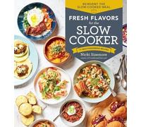 Nicki Sizemore Fresh Flavors for the Slow Cooker (Tascabile)