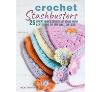 Nicki Trench Crochet Stashbusters (Tascabile)