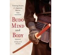 Nicklaus Suino Budo Mind and Body (Tascabile)