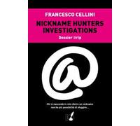 Nickname hunter investigations. Dossier @rip. Chi si nasconde in rete dietro un nickname non ha più possibilità di sfuggire...