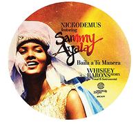 Nickodemus feat. Sammy Ayala - Baila A Tu Manera (Whiskey Barons Remix) 7"