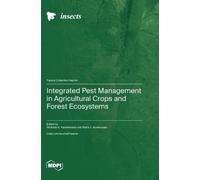Nickolas G Kaval Integrated Pest Management in Agricultural (Copertina rigida)