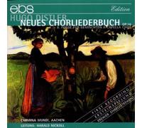 Nickoll/Laske/Carmina Mundi Aache Hugo Distler: Neues Chorliederbuch Op. 1 (CD)