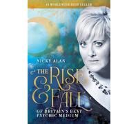 Nicky Alan The Rise and Fall of Britain's Best Psychic Medium (Tascabile)