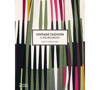 Nicky Albrechtsen Vintage Fashion: A Sourcebook (Tascabile)
