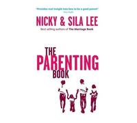 Nicky and Sila Lee The Parenting Book North American Edition (Tascabile)