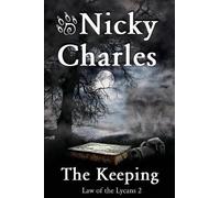 Nicky Charles The Keeping (Tascabile) Law of the Lycans
