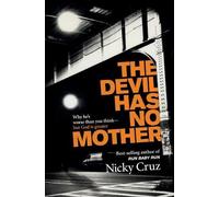 Nicky Cruz The Devil Has No Mother (Tascabile)