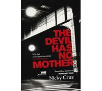 Nicky Cruz The Devil Has No Mother (Tascabile)