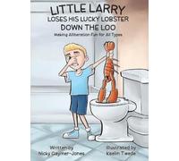 Nicky Gaymer-Jo Little Larry Loses his Lucky Lobster Down the (Copertina rigida)