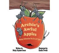 Nicky Gaymer-Jones Archie's Awful Apples (Tascabile) Alliteration