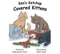 Nicky Gaymer-Jones Ken's Ketchup Covered Kittens (Tascabile) Alliteration