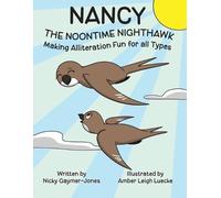 Nicky Gaymer-Jones Nancy the Noontime Nighthawk (Tascabile)