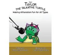 Nicky Gaymer-Jones Tiny Taylor the Talkative Turtle (Tascabile) Alliteration