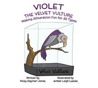 Nicky Gaymer-Jones Violet the Velvet Vulture (Tascabile) Alliteration