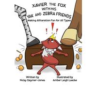 Nicky Gaymer-Jones Xavier the Fox with his Yak and Zebra Friends (Tascabile)