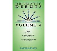 Nicky Glossman Andrea Costin Naomi Rawitz Dramatic Debuts Volume 4 (Tascabile)