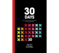 Nicky Gumbel 30 Days: A Practical Introduction to Reading the Bible (Tascabile)