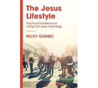 Nicky Gumbel The Jesus Lifestyle (Tascabile) ALPHA BOOKS