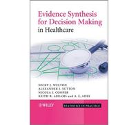 Nicky J. Welton Alexander J. Sutto Evidence Synthesis for Dec (Copertina rigida)