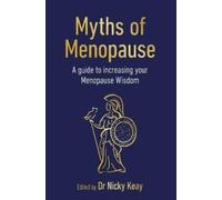 Nicky Keay Myths of Menopause (Tascabile) Sequoia Myths