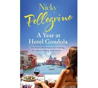 Nicky Pellegrino A Year at Hotel Gondola (Tascabile)