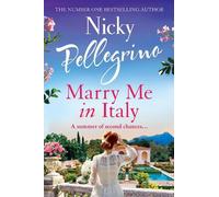 Nicky Pellegrino Marry Me in Italy (Tascabile)