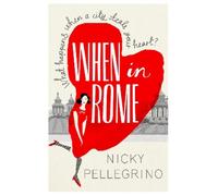 Nicky Pellegrino When in Rome (Tascabile)