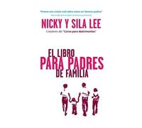 Nicky & Sila Lee The Parenting Book Spanish Edition (Tascabile)