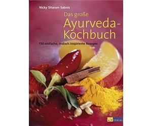 Nicky Sitaram Sab Das grosse Ayurveda-Kochbuch: 150 einfache, (Copertina rigida)