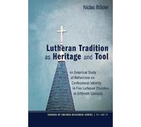Niclas Blåder Lutheran Tradition as Heritage and Tool (Tascabile)