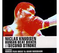 Niclas Knudsen Human Beat Boxer/Second Stroke (CD) Album
