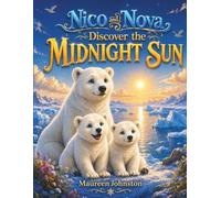 Nico and Nova Discover the Midnight Sun