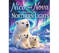 Nico and Nova discover the Northern Lights