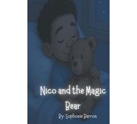 Nico and the Magic Bear: A Story About Courage, Confidence, and Learning to Read