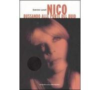 Nico, bussando alle porte del buio