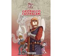 Nico & Cice. Diari di viaggio: Castruccio Castracani