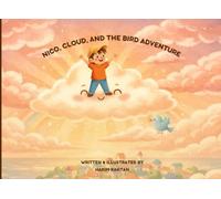 NICO, CLOUD, AND THE BIRD ADVENTURE
