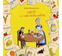 Nico e i cibi della salute