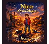 Nico e l'Ombra Magica: Libro Fantasy per bambini 8 10 anni