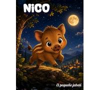 NICO, EL PEQUEÑO JABALÍ