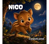 NICO, EL PEQUEÑO JABALÍ