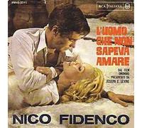 Nico Fidenco - L'uomo Che Non Sapeva Amare / I Had A Girl [Vinile 7 pollici - 45 Giri]