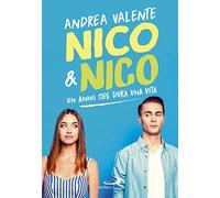 Nico & Nico. Un anno che dura una vita