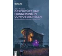 Nico Nolden Geschichte Und Erinnerung in Computerspielen (Copertina rigida)