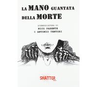 Nico Parente Antonio Tentori La mano guantata della morte (Tascabile)