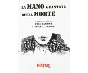 Nico Parente Antonio Tentori La mano guantata della morte (Tascabile)