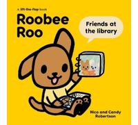 Nico Robertson Candy Roberts Roobee Roo: Friends at the Libra (Libro di cartone)