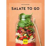 Nico Stanitzok Salate to go (GU Küchenratgeber) (Tascabile)