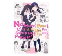 Nico Tanigawa Bian No Matter How I Look at It, It's You Guys' Fault (Tascabile)